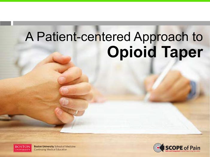 A Patient-Centered Approach to Opioid Tapering