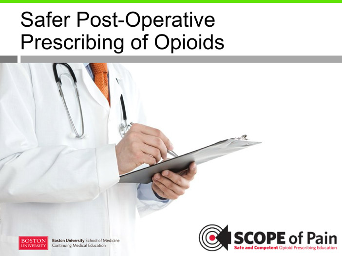 Safer Post-Operative Prescribing of Opioids